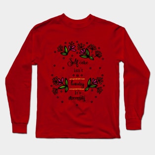 Floral Self-Care Themed  Design Long Sleeve T-Shirt